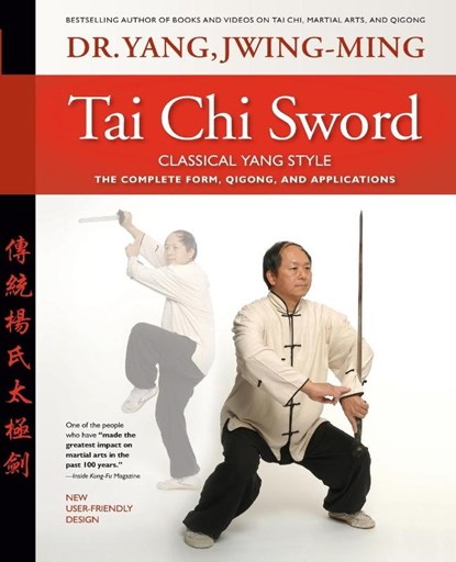 Tai Chi Sword Classical Yang Style, Dr. Jwing-Ming Yang - Paperback - 9781594392856