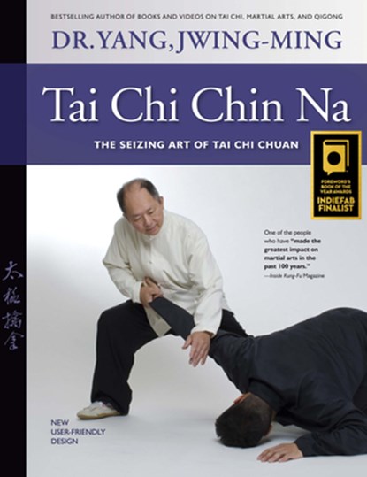 Tai Chi Chin Na, Dr. Jwing-Ming Yang - Paperback - 9781594393075