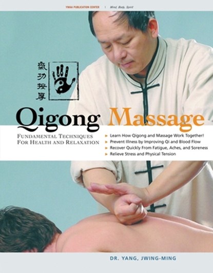 Qigong Massage, Dr. Jwing-Ming Yang - Gebonden - 9781594394348