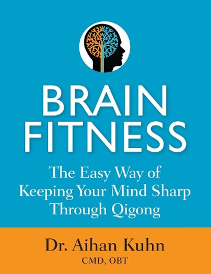 Brain Fitness, Aihan Kuhn - Paperback - 9781594395246