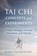 Tai Chi Concepts and Experiments, Robert Chuckrow - Paperback - 9781594397417