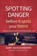 Spotting Danger Before It Spots Your TEENS, Gary Dean Quesenberry - Paperback - 9781594398681