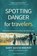 Spotting Danger for Travelers, Gary Dean Quesenberry - Gebonden - 9781594399329