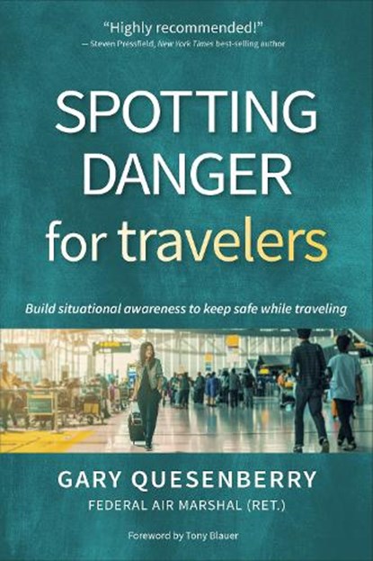 Spotting Danger for Travelers, Gary Dean Quesenberry - Gebonden - 9781594399329