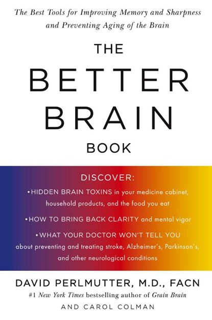 Better Brain Book, David (David Perlmutter) Perlmutter ; Carol (Carol Colman) Colman - Paperback - 9781594480935
