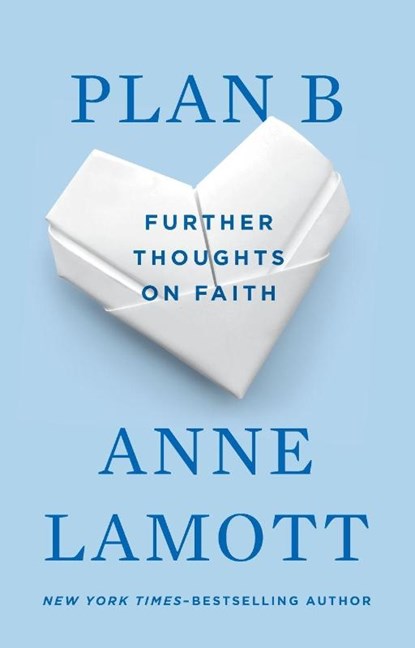 Plan B, Anne Lamott - Paperback - 9781594481574