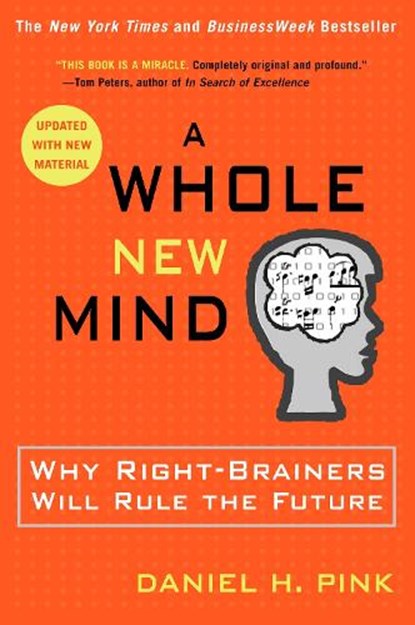 A Whole New Mind, Daniel H Pink - Paperback - 9781594481710