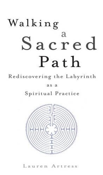 Walking A Sacred Path, Lauren Artress - Paperback - 9781594481819