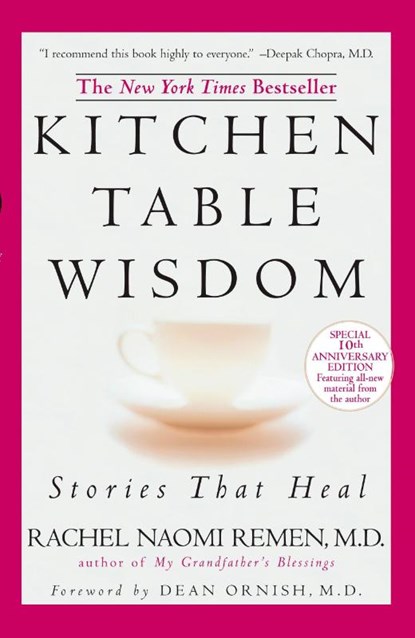 Kitchen Table Wisdom, Rachel Naomi Remen - Paperback - 9781594482090