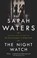 NIGHT WATCH, WATERS,  Sarah - Paperback - 9781594482304