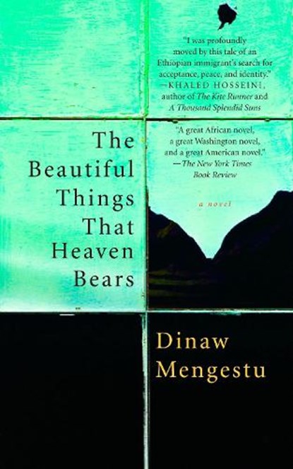BEAUTIFUL THINGS THAT HEAVEN B, Dinaw Mengestu - Paperback - 9781594482854