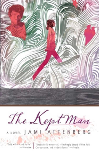 The Kept Man, Jami Attenberg - Paperback - 9781594483516