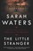LITTLE STRANGER, WATERS,  Sarah - Paperback - 9781594484469