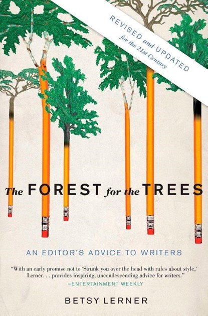 The Forest for the Trees (Revised and Updated), Betsy Lerner - Paperback - 9781594484834