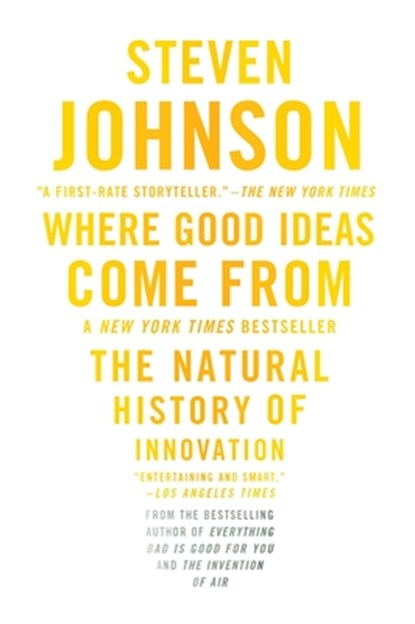 Where Good Ideas Come From, Steven Johnson - Paperback - 9781594485381