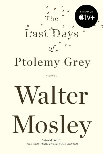 The Last Days of Ptolemy Grey, Walter Mosley - Paperback - 9781594485503