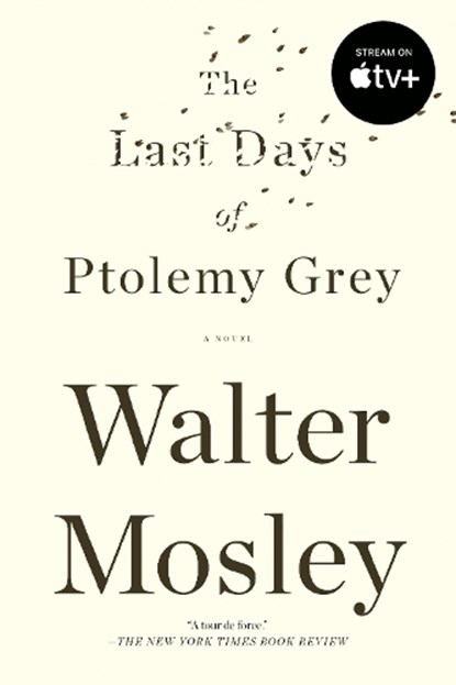 The Last Days of Ptolemy Grey, Walter Mosley - Paperback - 9781594485503