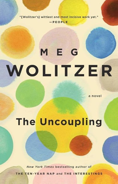 The Uncoupling, Meg Wolitzer - Paperback - 9781594485657