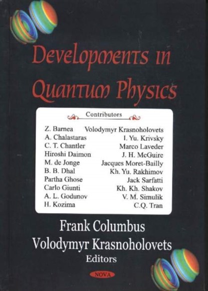 Developments in Quantum Physics, Frank Columbus ; Volodymyr Krasnoholovets - Gebonden - 9781594540035