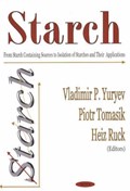 Starch | Yuryev, Vladimir P ; Tomasik, Piotr ; Ruck, Heiz | 