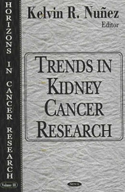 Trends in Kidney Cancer Research, NUNEZ,  Kelvin R - Gebonden - 9781594541414
