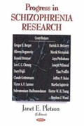 Progress in Schizophrenia Research | Janet E Pletson | 