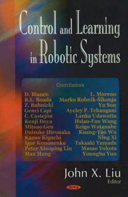 Control & Learning in Robotic Systems, LIU,  John X - Gebonden - 9781594543562