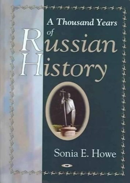 Thousand Years of Russian History, HOWE,  Sonia E - Gebonden - 9781594544873