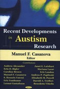 Recent Developments in Autism Research | Manuel F Casanova | 