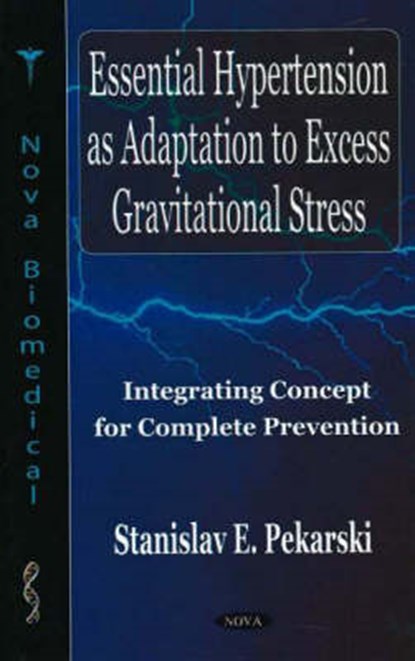 Essential Hypertension as Adaptation to Excess Gravitational Stress, PEKARSKY,  Stanislav - Gebonden - 9781594546044