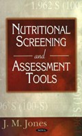 Nutritional Screening & Assessment Tools | J M Jones | 