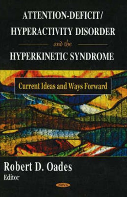Attention-Deficit/Hyperactivity Disorder & the Hyperkinetic Syndrome, OADES,  Robert D Oades - Gebonden - 9781594547508