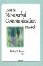 Focus on Nonverbal Communication Research | Finley R Lewis | 