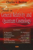 Trends in General Relativity & Quantum Cosmology | Charles V Benton | 