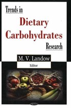 Trends in Dietary Carbohydrates Research | M V Landow | 
