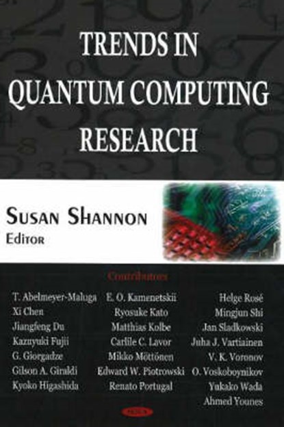 Trends in Quantum Computing Research, SHANNON,  Susan - Gebonden - 9781594548406
