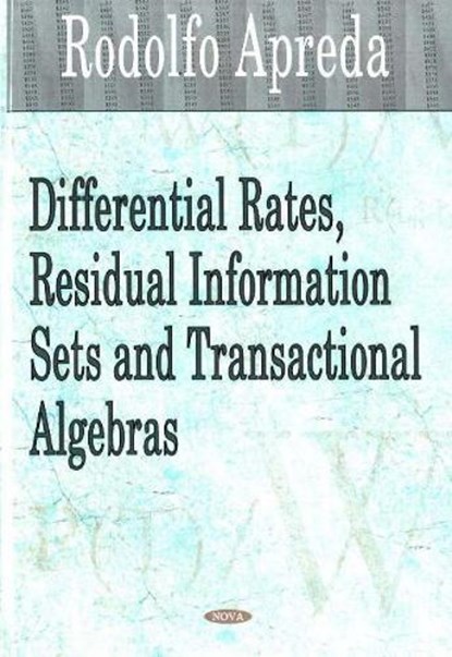Differential Rates, Residual Information Sets & Transactional Algebras, Rodolfo Apreda - Gebonden - 9781594548727