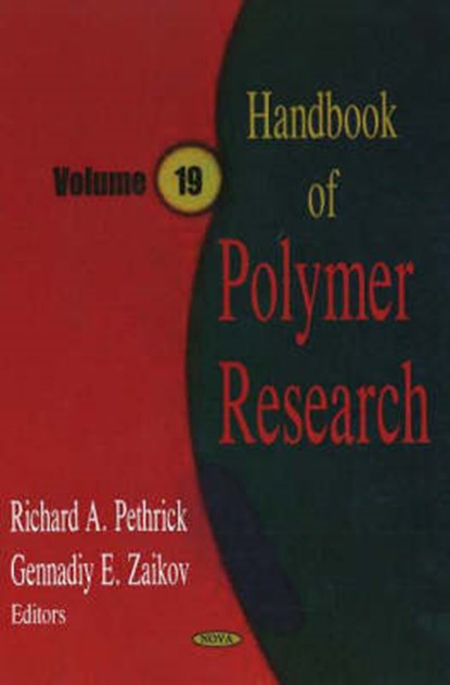 Handbook of Polymer Research, Volume 19, PETHRICK,  Richard A ; Zaikov, Gennadiy E - Gebonden - 9781594548994