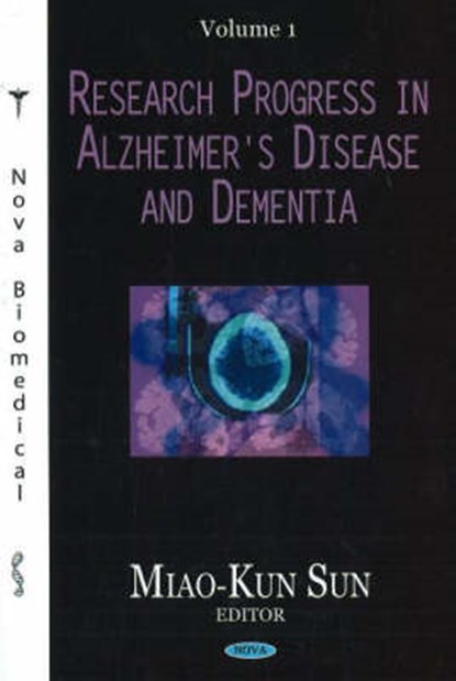 Research Progress in Alzheimer's Disease & Dementia, SUN,  Miao-Kun - Gebonden - 9781594549496