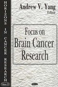 Focus on Brain Cancer Research | Andrew V Yang | 