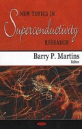 New Topics in Superconductivity Research | Barry P Martins | 