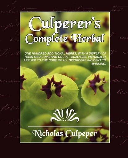 Culpeper's Complete Herbal, Culpeper Nicholas Culpeper ; Nicholas Culpeper - Paperback - 9781594627729