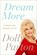 Dream More, Dolly Parton - Paperback - 9781594631313
