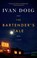 The Bartender's Tale, Ivan Doig - Paperback - 9781594631481