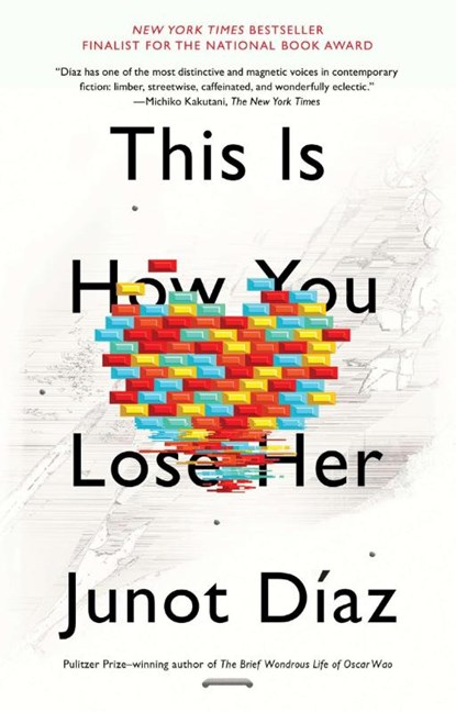 This Is How You Lose Her, Junot Díaz - Paperback - 9781594631771