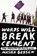 WORDS WILL BREAK CEMENT, Masha Gessen - Paperback - 9781594632198