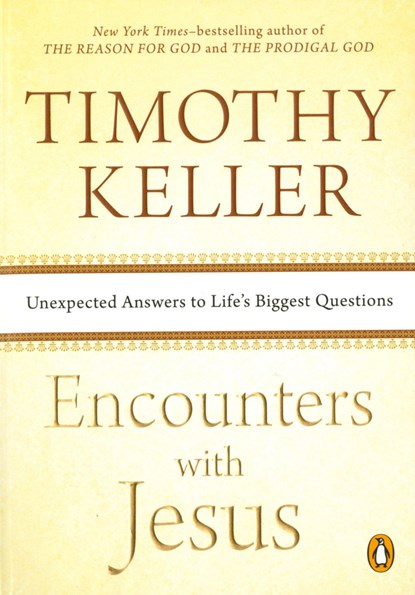 ENCOUNTERS W/JESUS, Timothy Keller - Paperback - 9781594633539