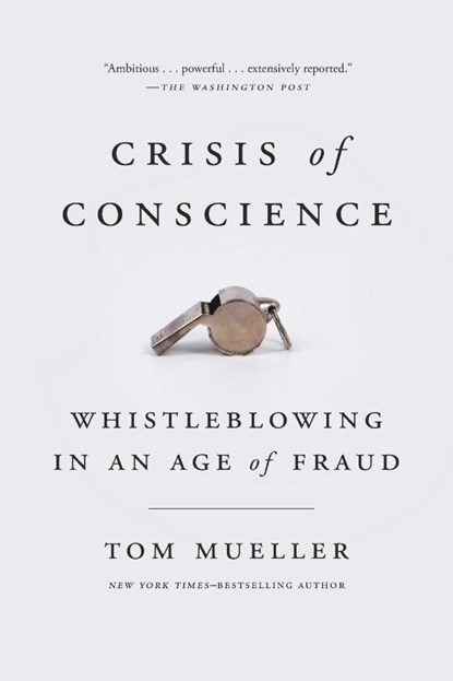 Crisis of Conscience, Tom Mueller - Paperback - 9781594634444