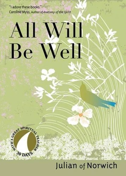 All Will be Well, Julian of Norwich - Paperback - 9781594711510