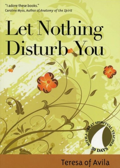Let Nothing Disturb You, Teresa of Avila - Paperback - 9781594711527
